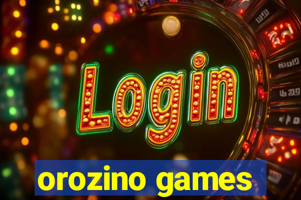 orozino games